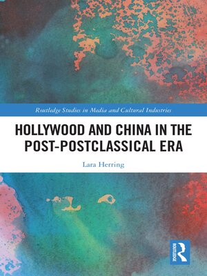 cover image of Hollywood and China in the Post-postclassical Era